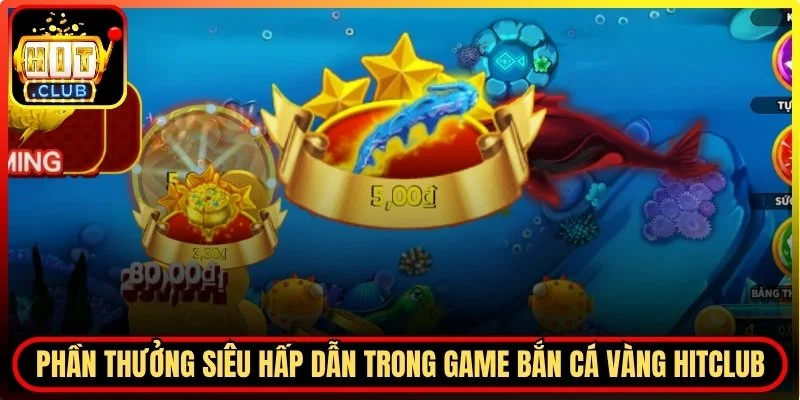 Phần thưởng siêu hấp dẫn
