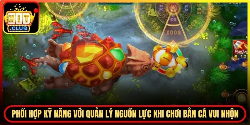 Phối hợp kỹ năng với quản lý nguồn lực
