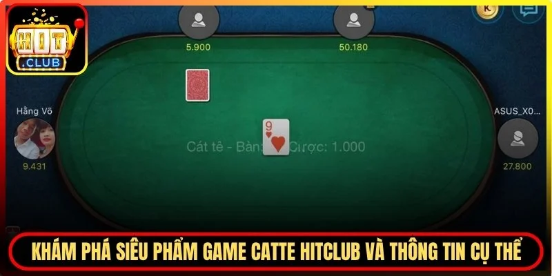 Game Catte Hitclub và thông tin cụ thể