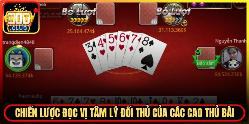 Chiến lược đọc vị tâm lý đối thủ của các cao thủ bài