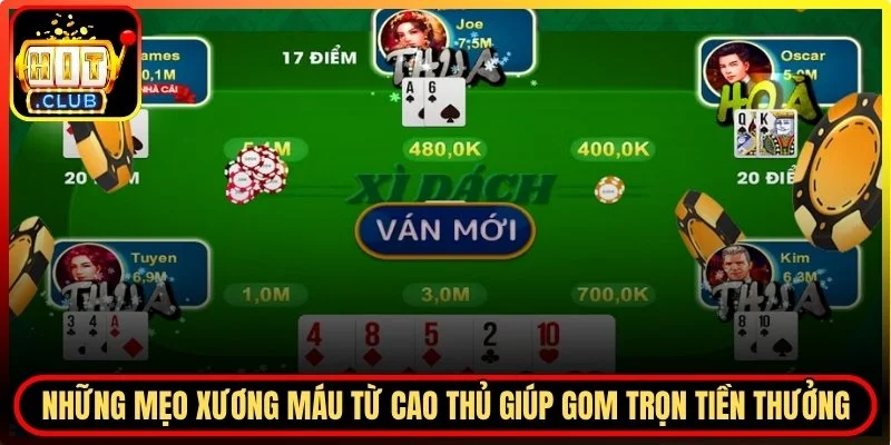 Những mẹo xương máu từ cao thủ giúp gom trọn tiền thưởng