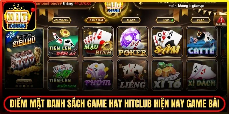 Danh sách game hay Hitclub hiện nay game bài