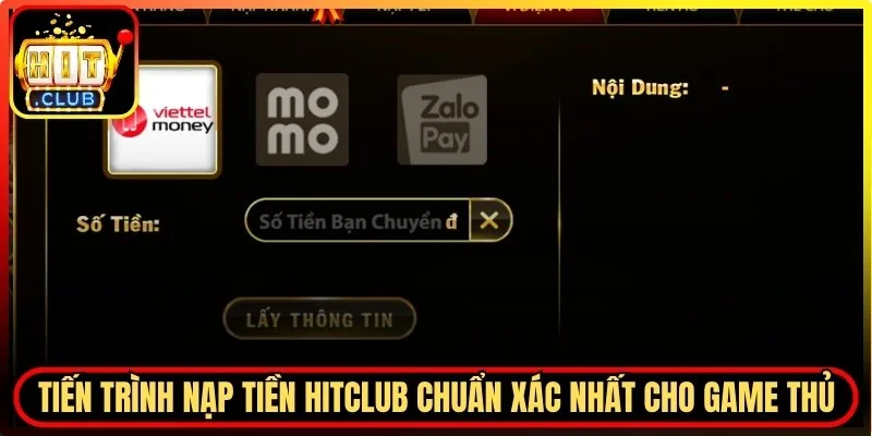 Tiến trình nạp tiền Hitclub chuẩn xác nhất cho game thủ