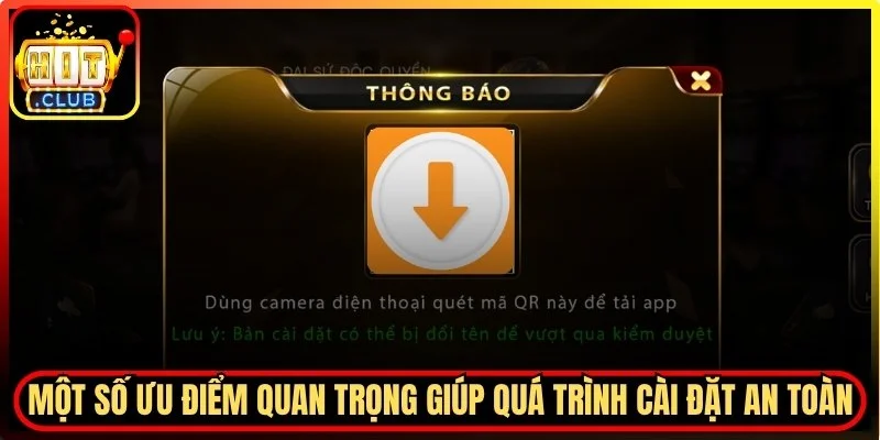 Một số ưu điểm quan trọng giúp quá trình cài đặt an toàn
