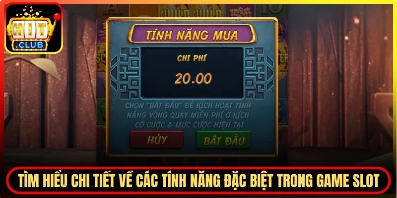 Các tính năng đặc biệt