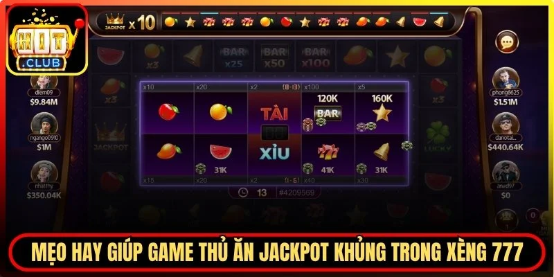 Mẹo hay giúp ăn jackpot khủng